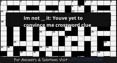 Convinced crossword clue - Convinced about NYT Crossword Clue Answers are listed below. Did you came up with a solution that did not solve the clue? No worries the correct answers are below. When …